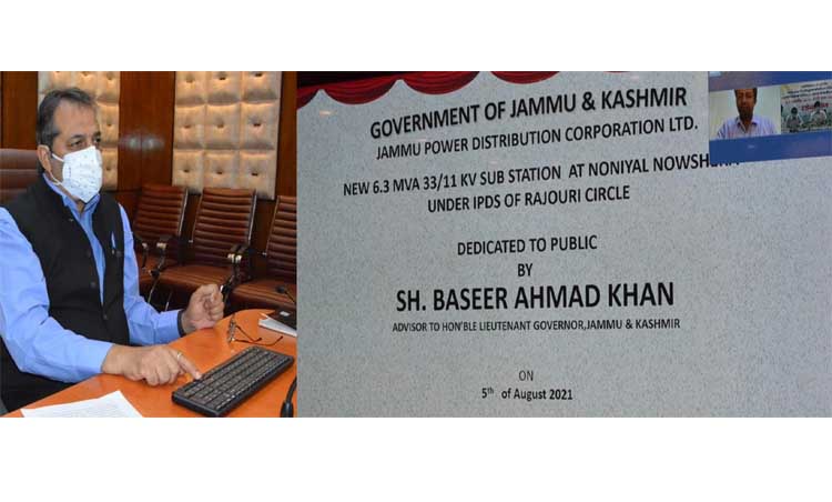 Advisor Baseer Khan e-inaugurates 6.3 MVA, 33/11 KV sub-station at Rajouri