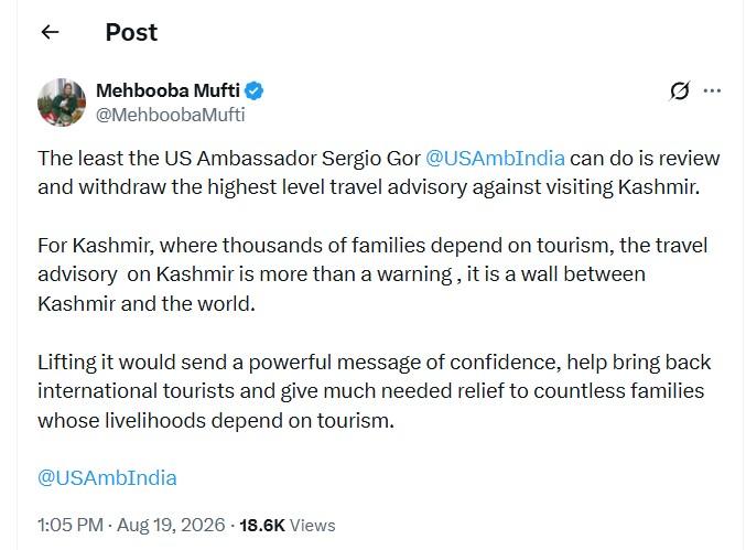 Mehbooba Urges US Ambassador to Withdraw Highest-Level Travel Advisory Against Kashmir