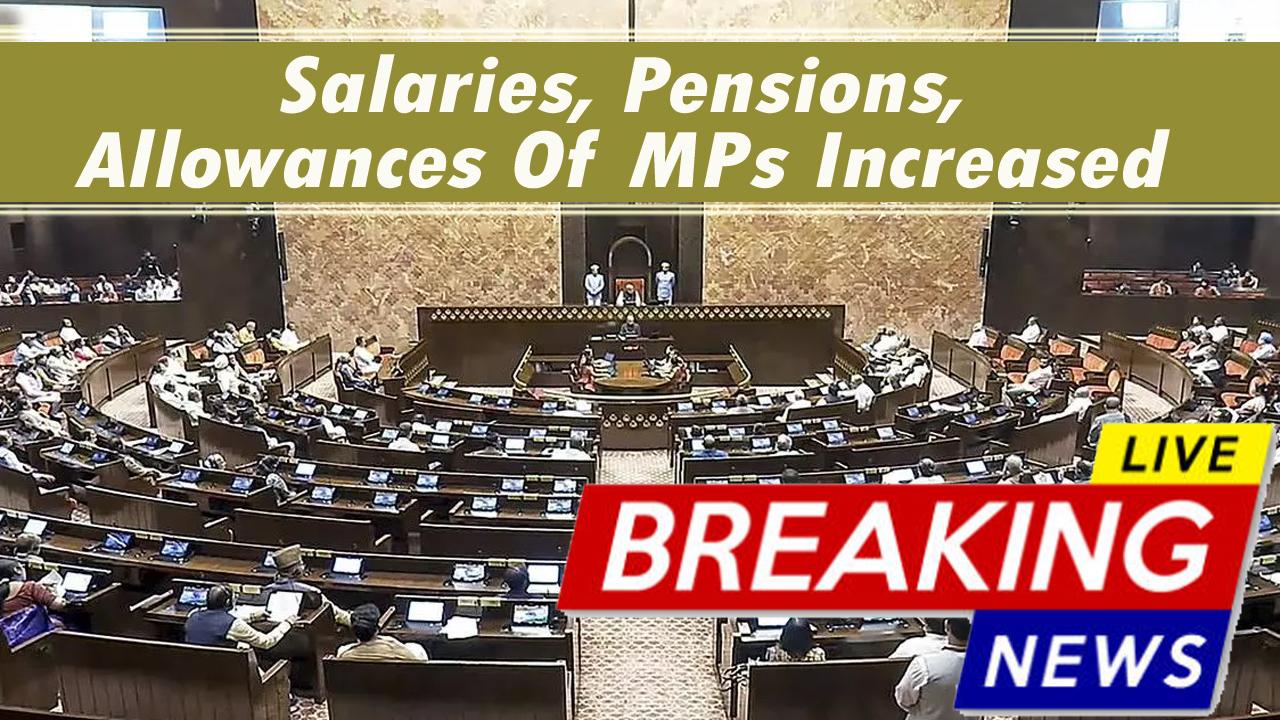 MPs to get Rs 1.24 lakh monthly salary, daily allowance increased to ₹2,500