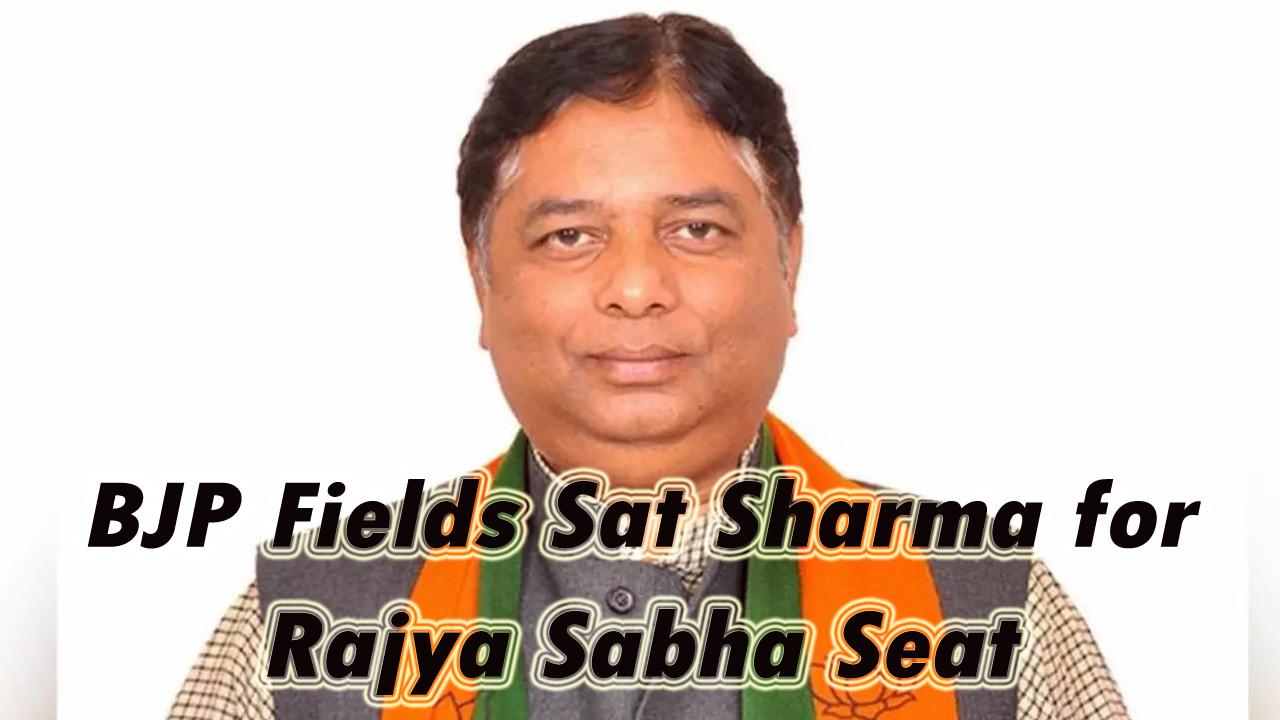 BJP announces candidates for J&K Rajya Sabha polls, Sat Pal Sharma to contest from ‘safe seat’